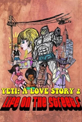 Another Yeti a Love Story: Life on the Streets (2017)